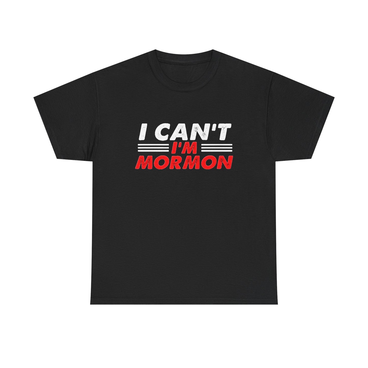 I Cant I'm Mormon Funny Graphic T Shirt Vintage Comedy Gift Unisex Heavy Cotton