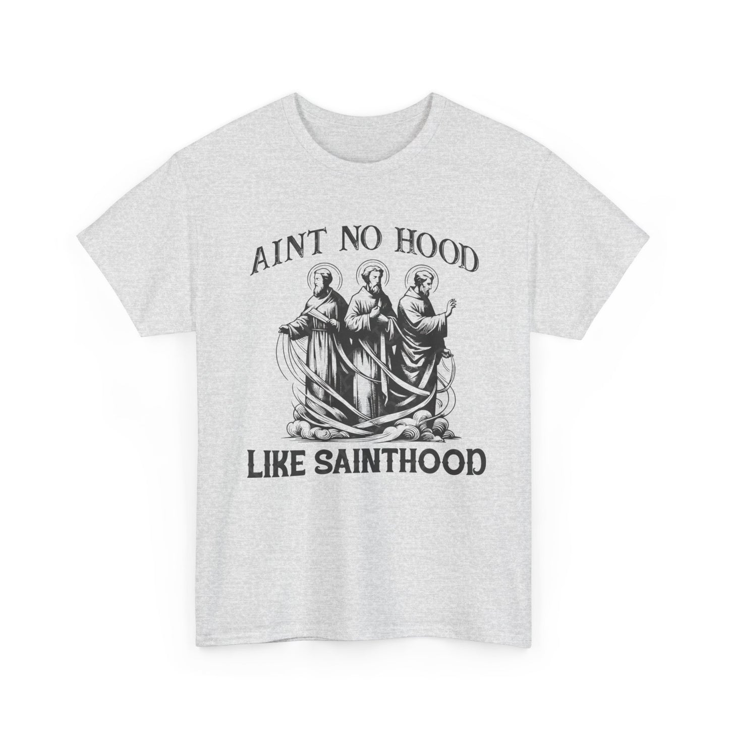 Ain't No Hood Like Sainthood Vintage Graphic T Shirt Men's Heavy Cotton Tee