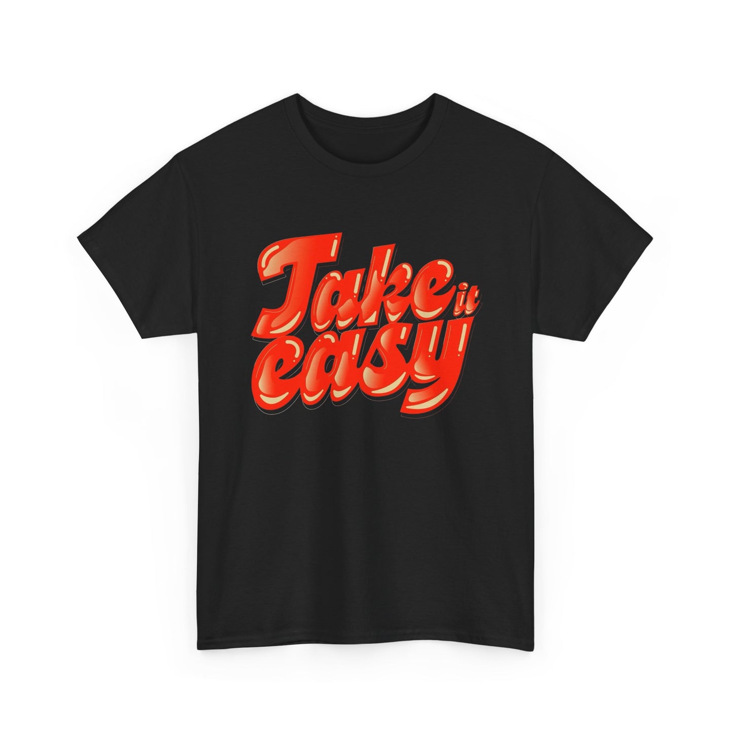 Take It Easy Graphic T-Shirt Brand New Unisex Heavy Cotton Tee