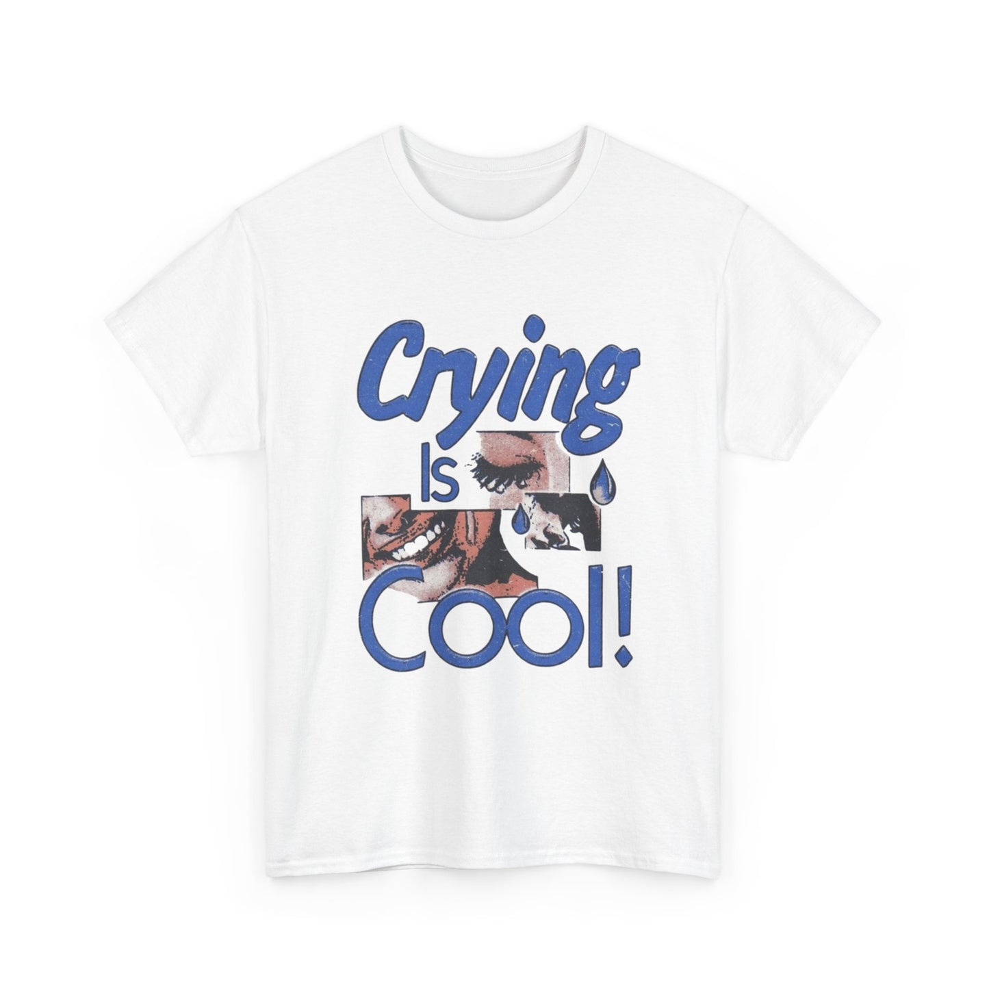 Crying Is Cool Retro Graphic T Shirt Unisex Heavy Cotton Tee