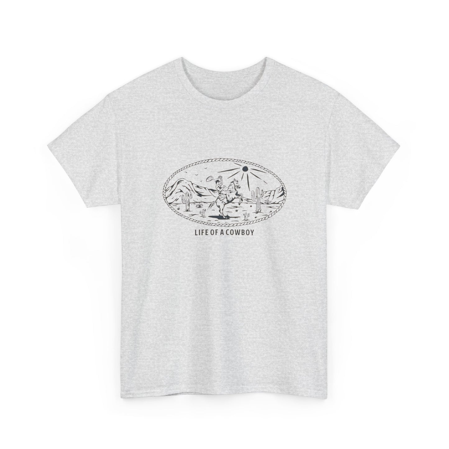 Life Of A Cowboy Graphic T Shirt Unisex Heavy Cotton Tee