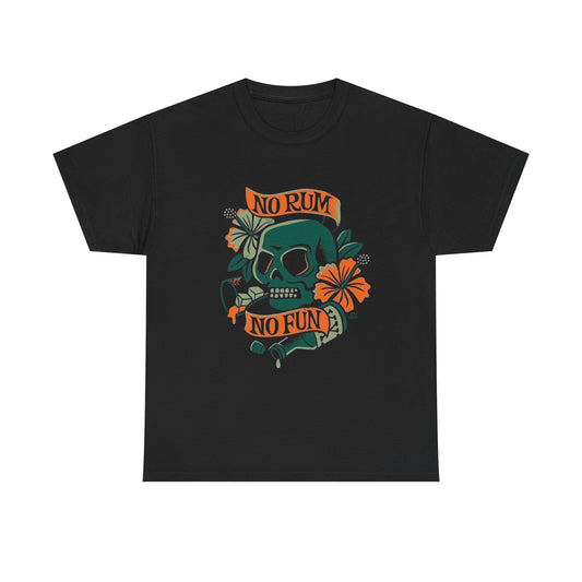 No Rum No Fun Graphic T-Shirt Unisex Heavy Cotton Tee NEW