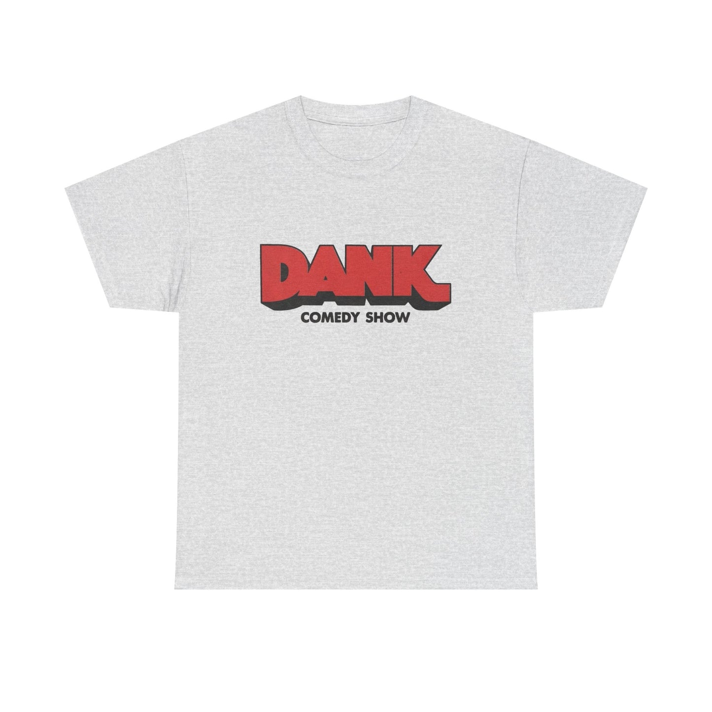 Dank Comedy Show Graphic T Shirt NEW ADULT Tee Cotton