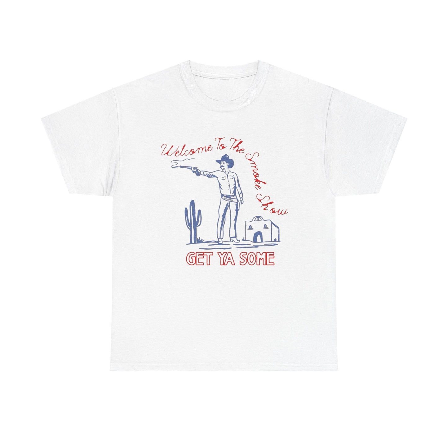 Welcome To The Smoke Show Graphic T Shirt Unisex Heavy Cotton Tee