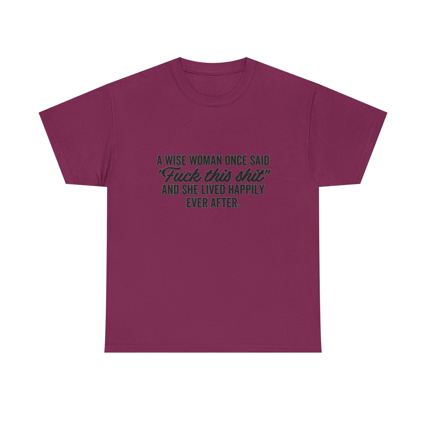A Wise Women Funny Jokes Mom Graphic T Shirt NEW Unisex Heavy Cotton Tee