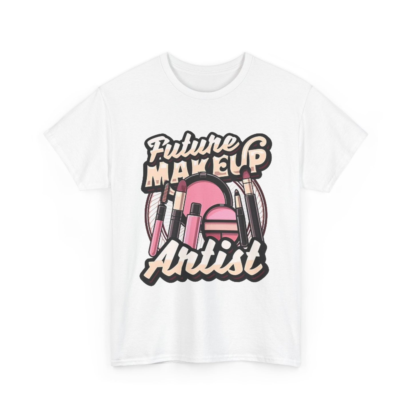 Future Makeup Artist Graphic T Shirt Unisex Heavy Cotton Tee