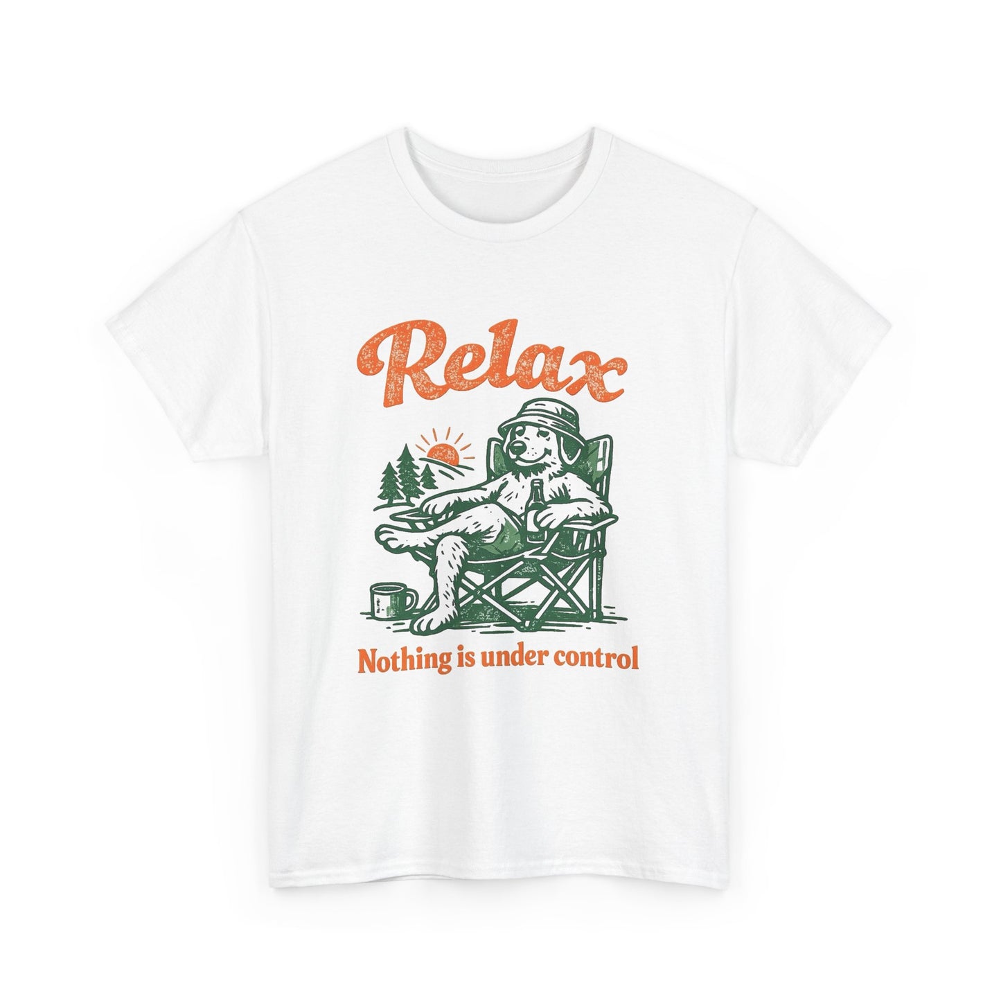 Relax Nothing Is Under Control Graphic T Shirt NEW ADULT TEE VINTAGE Funny Dog