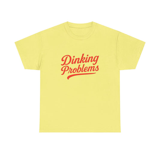 Pickle Ball Dinkin Problems Graphic T Shirt Heavy Cotton Tee NEW ADULT UNISEX