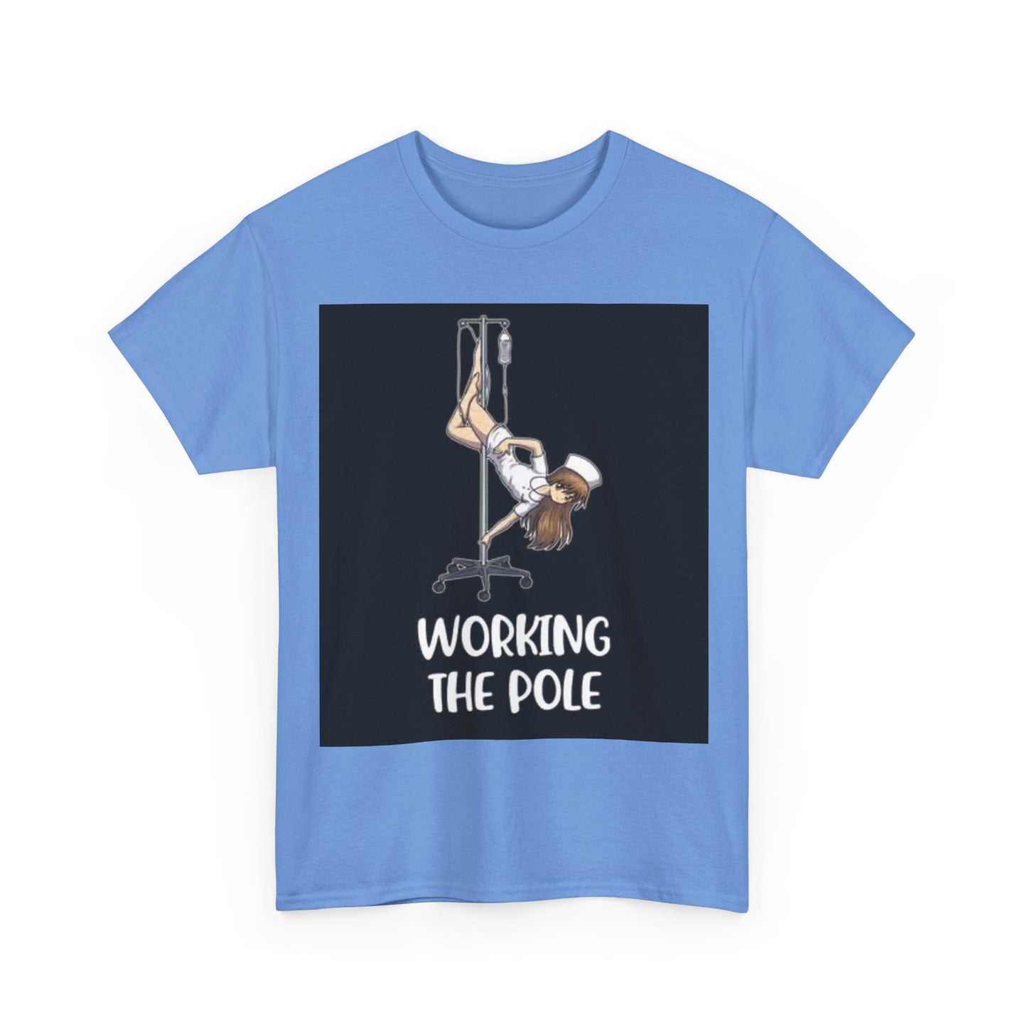 Nurse Working The Pole Funny Graphic T Shirt Doctor Unisex Heavy Cotton Tee