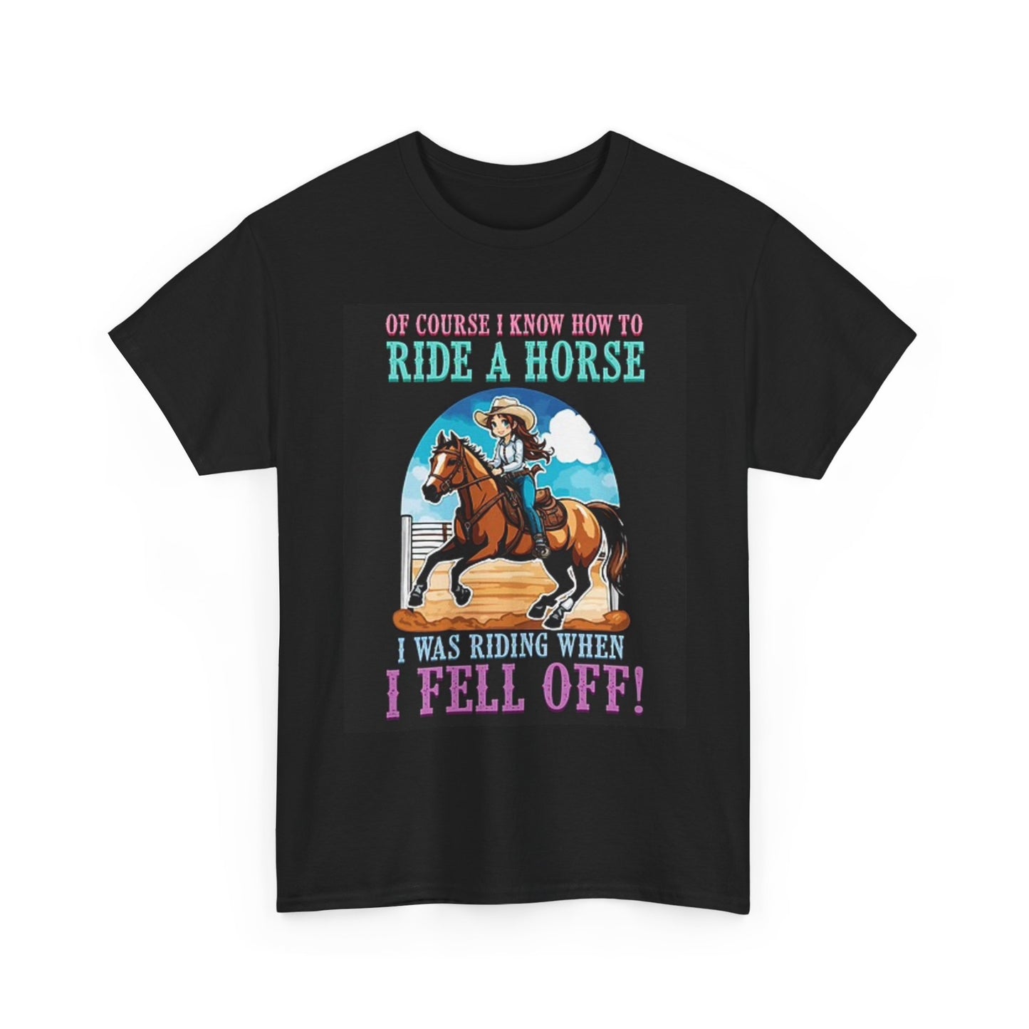 Ride A Horse Funny Graphic T Shirt Fell Off Comedy Unisex Heavy Cotton Tee