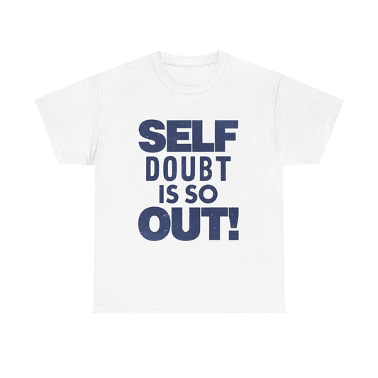 Self Doubt It So Out Graphic T Shirt Unisex Gift New AMERICAN