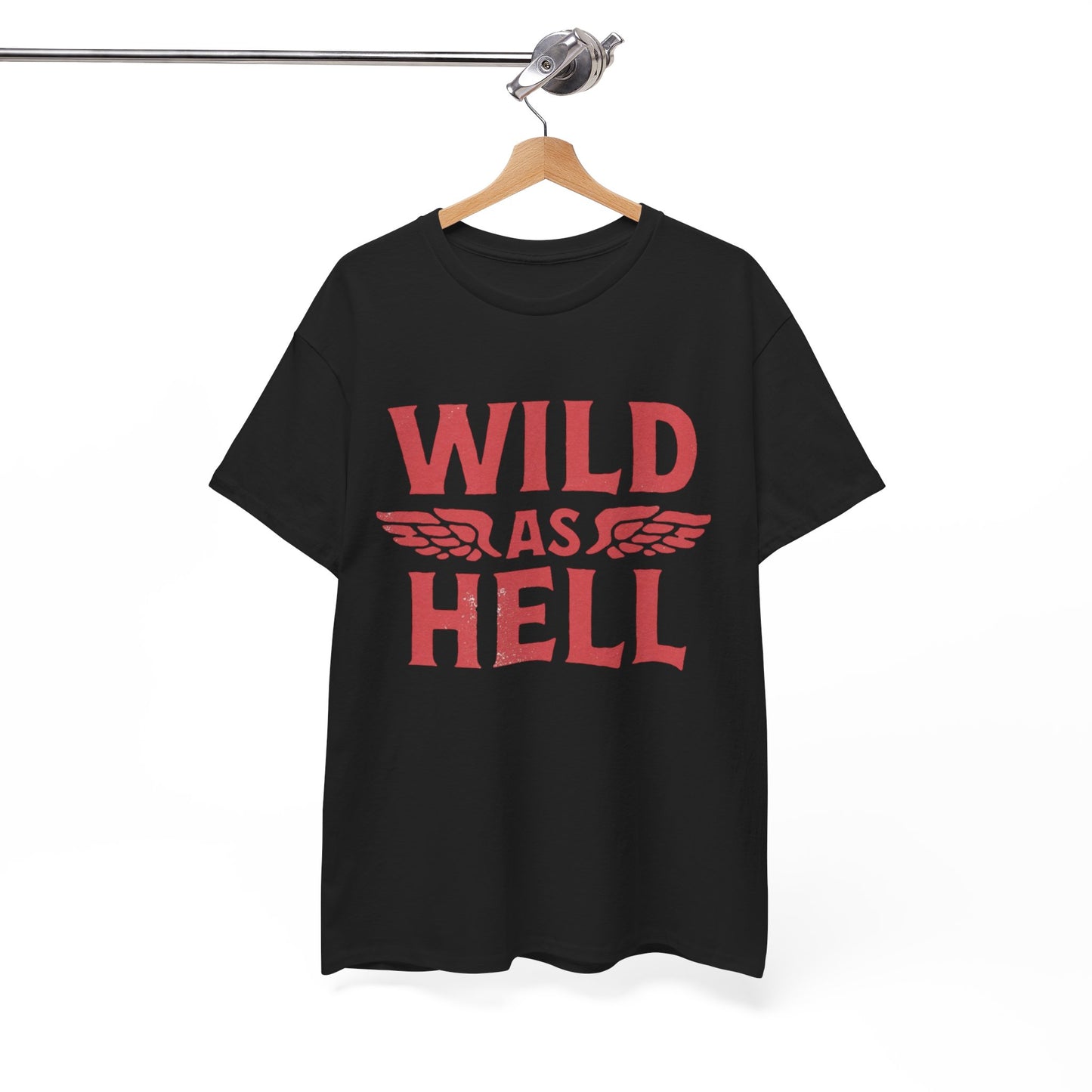 Wild As Hell T Shirt