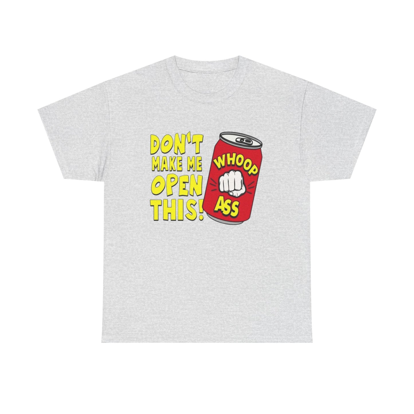 Can Of Whoop Ass Funny Graphic T Shirt NEW Unisex Heavy Cotton Tee
