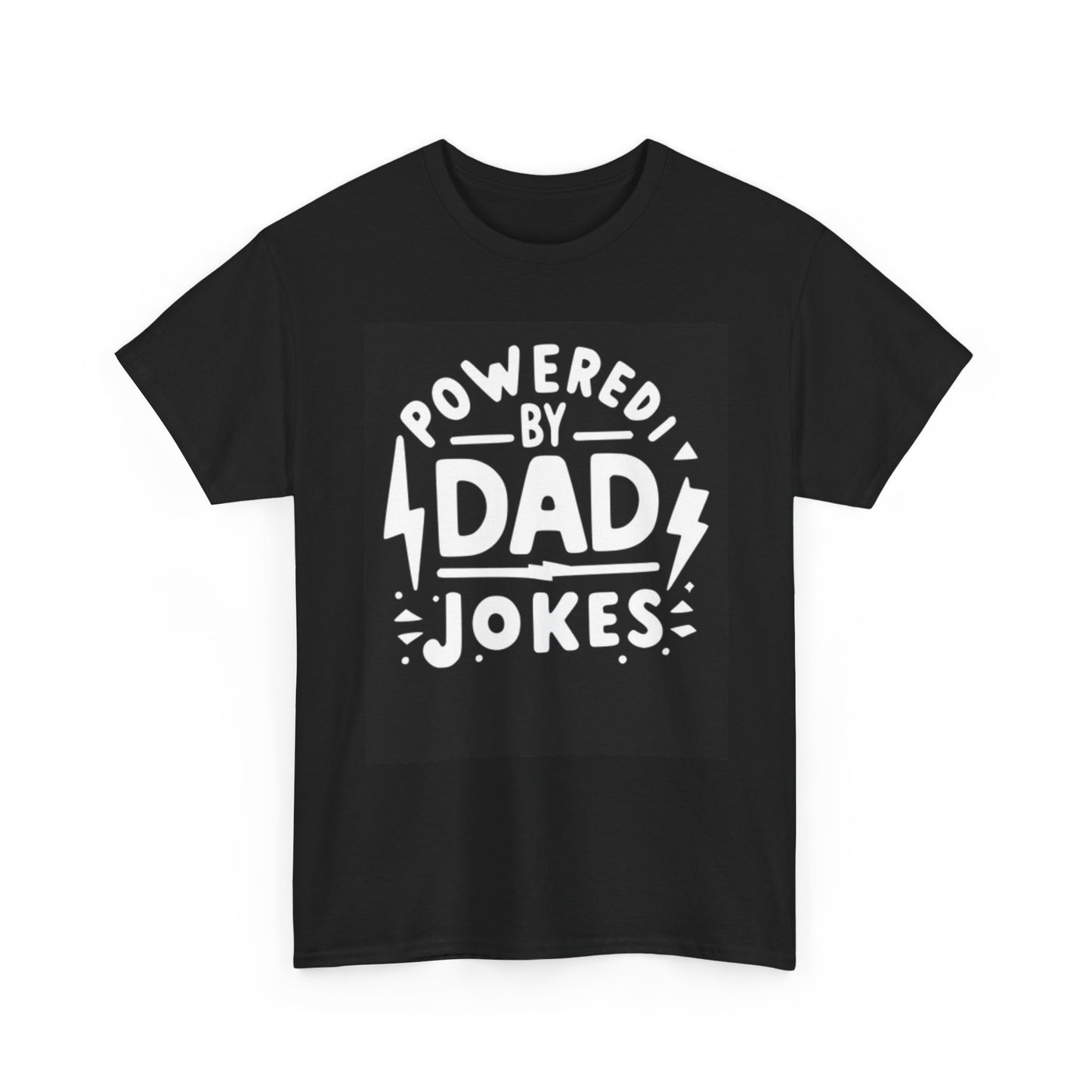 Powered by Dad Jokes Funny Shirt Graphic Humor Unisex Heavy Cotton Tee