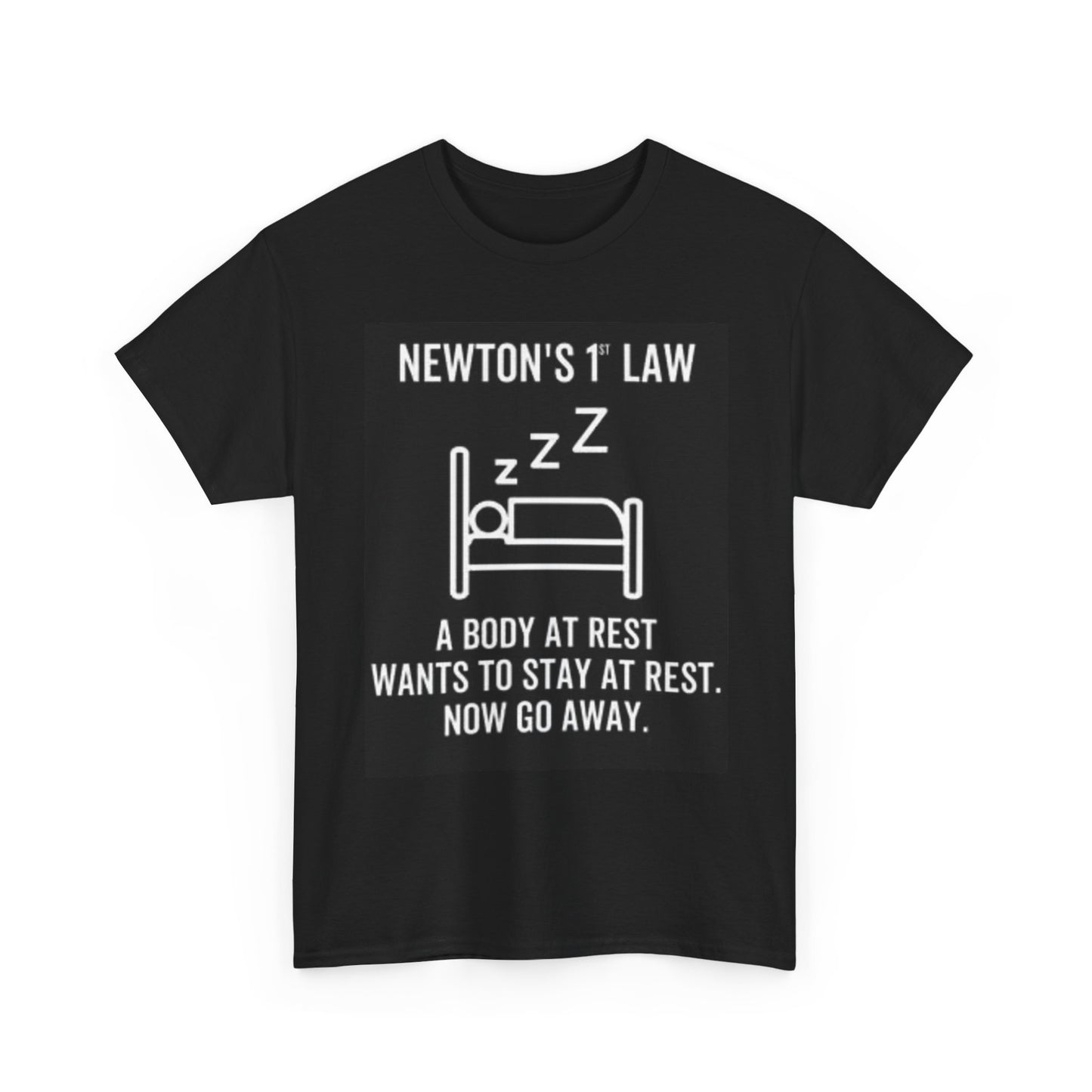 Newtons Law Graphic T Shirt Body At Rest Funny Unisex Heavy Cotton Tee