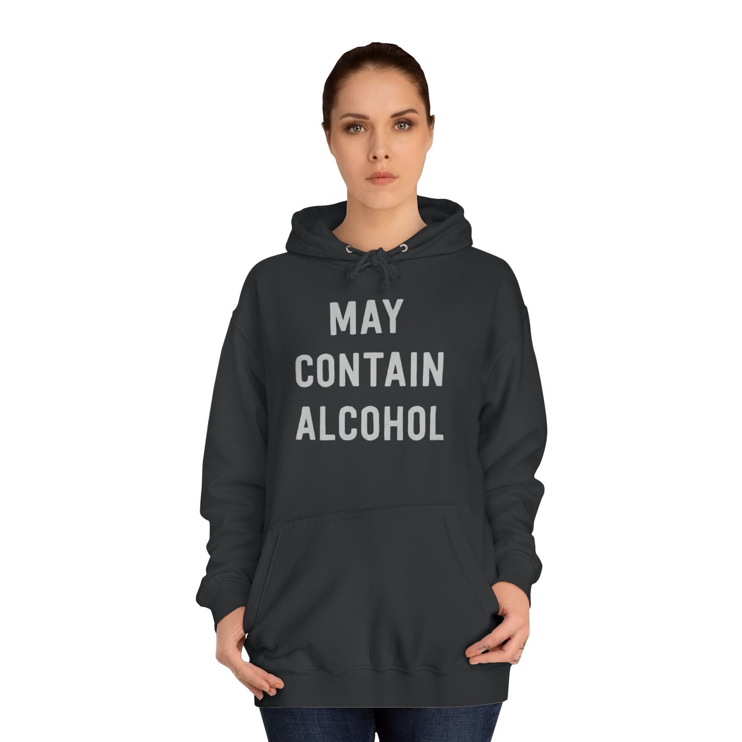 May Contain Alcohol Graphic Funny Hoodie Joke Gift Beers Unisex College Hoodie