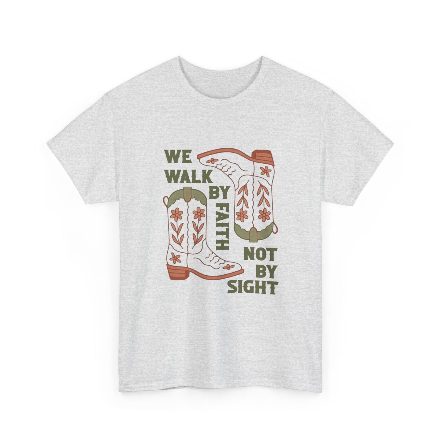 We Walk By Faith Graphic T Shirt Unisex Heavy Cotton Tee