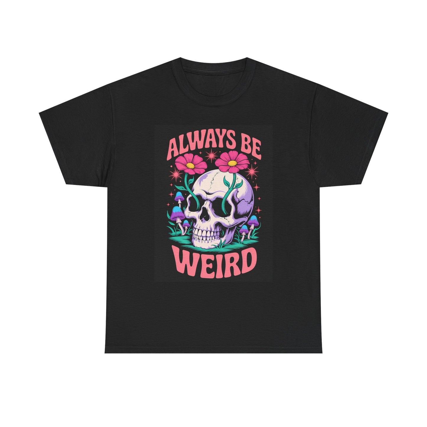 Always Be Weird Austin Graphic T Shirt Brand New Cotton Tee
