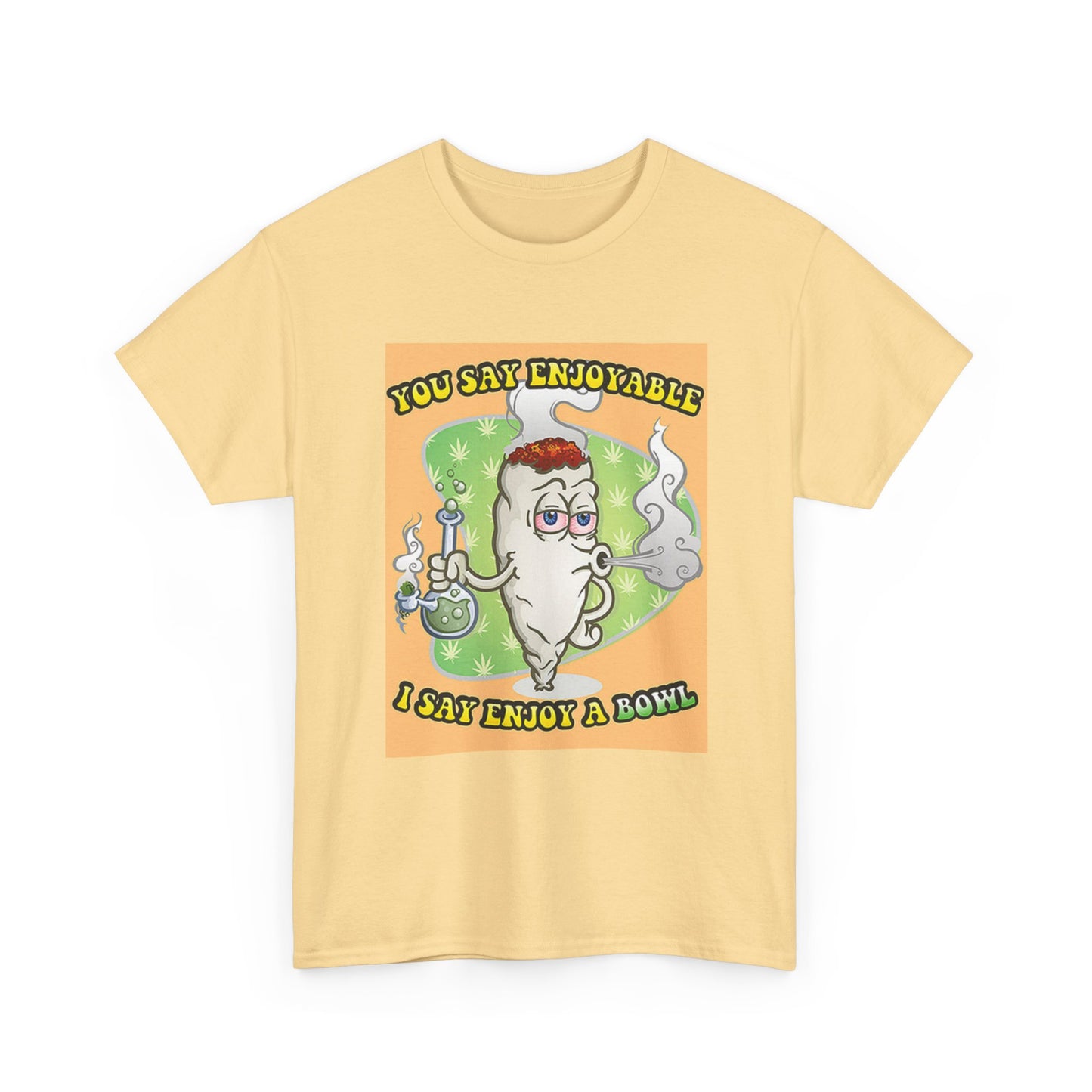 Enjoy A Bowl Tshirt Weed 420 Graphic Funny Unisex Heavy Cotton Tee