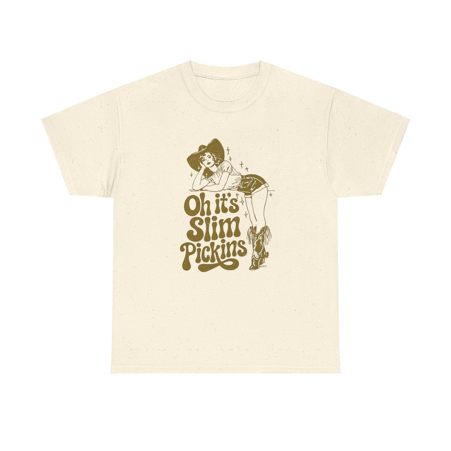 Slim Pickings Funny Cowgirl Western Graphic T Shirt Unisex Heavy Cotton Tee