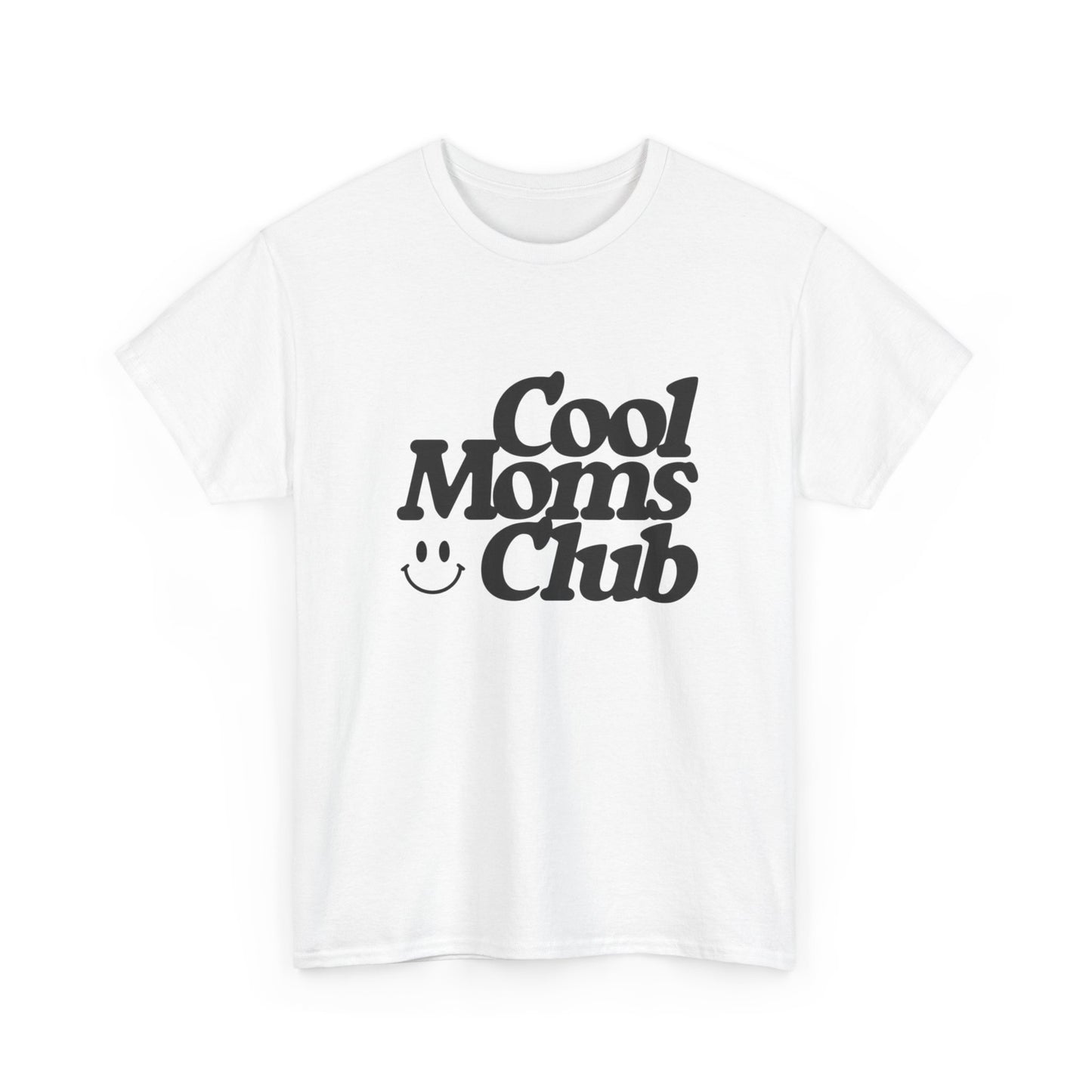Cool Moms Club MULTIPLE COLORS Women's Graphic T Shirt Unisex Heavy Cotton Tee