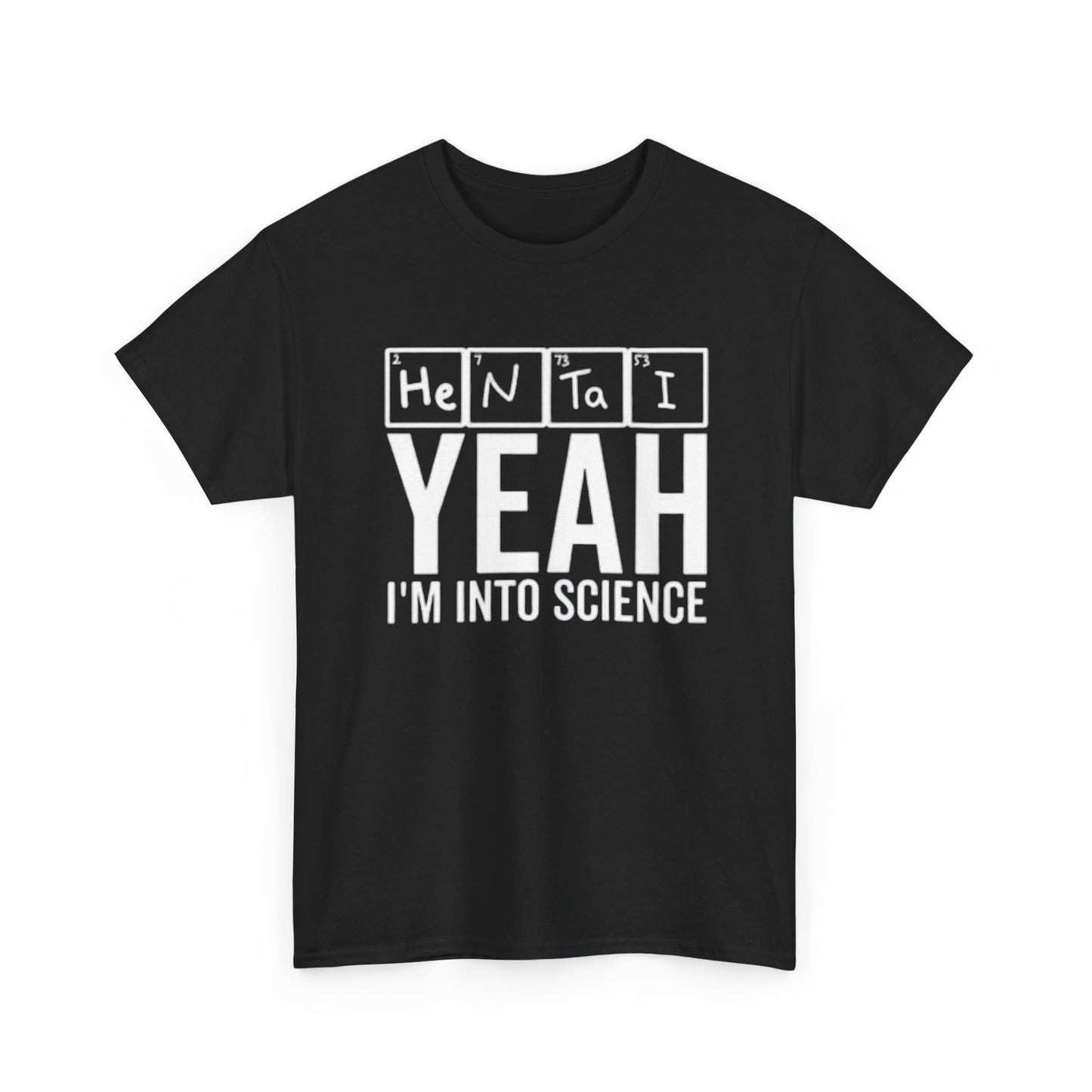 Hentai Yes Im Into Science Graphic T Shirt Funny Anime Unisex Heavy Cotton Tee