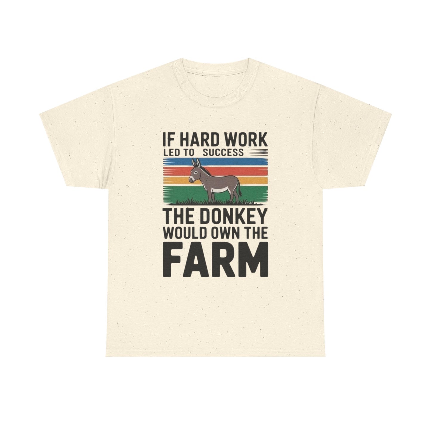 If Hard Work Led To Success T Shirt