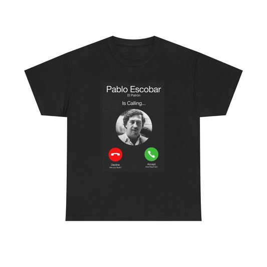 Pablo Escobar Tshirt Iphone Calling Graphic Funny Unisex Heavy Cotton Tee