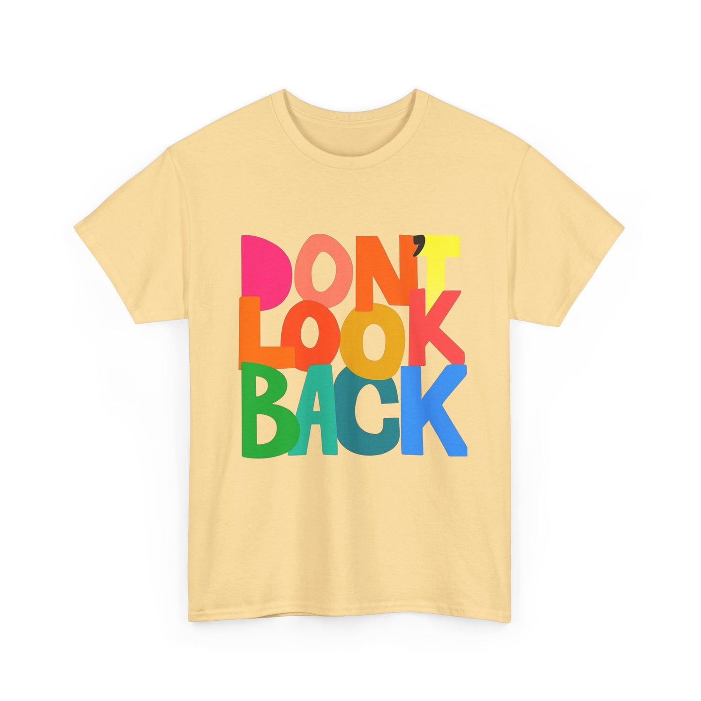 Don't Look Back Graphic T Shirt Unisex Heavy Cotton Tee GIFT