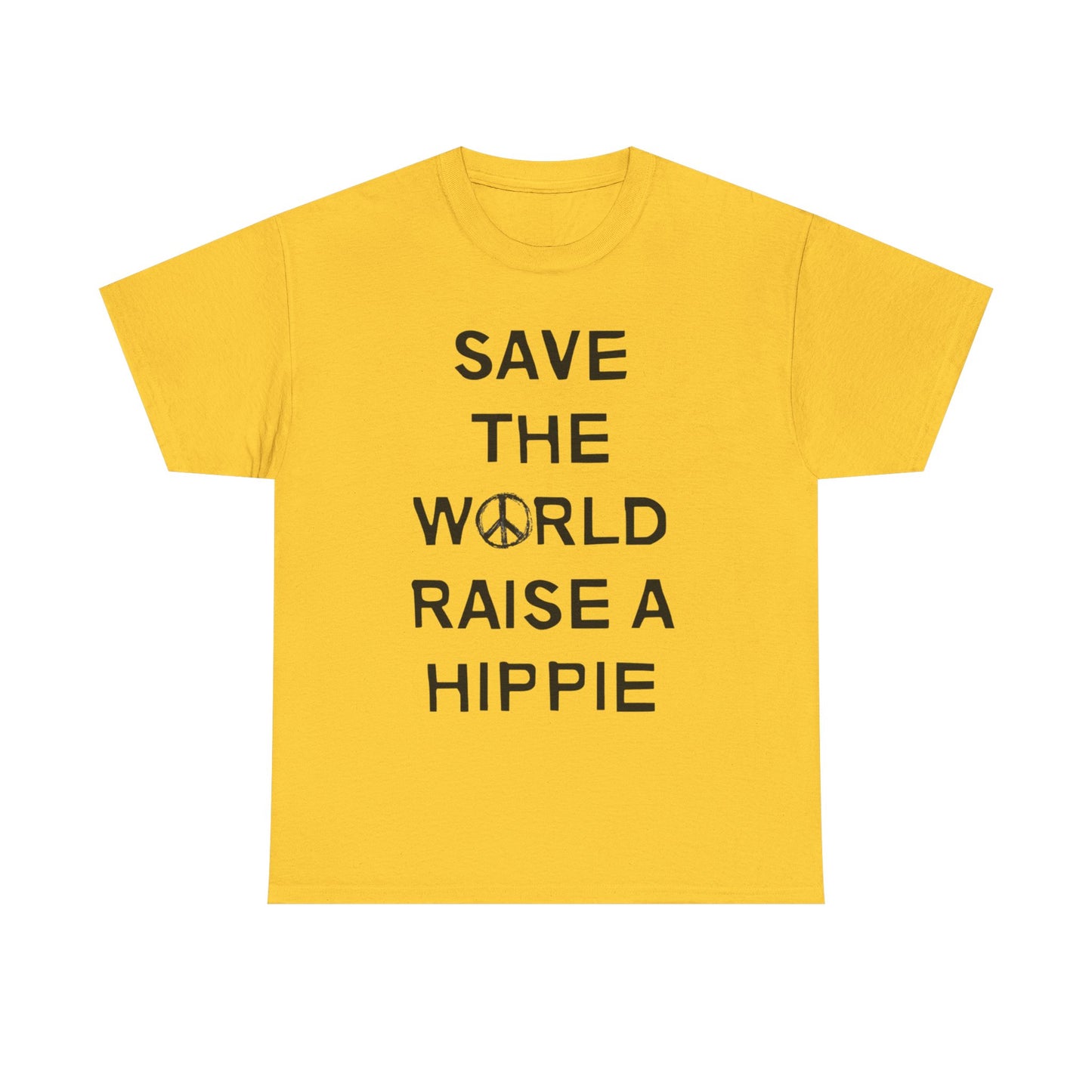 Save The World Raise A Hippie T Shirt Graphic Unisex Heavy Cotton Tee NEW GIFT