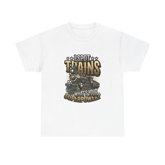 I Spot Trains Graphic T Shirt Train Lover Conductor Unisex Heavy Cotton Tee