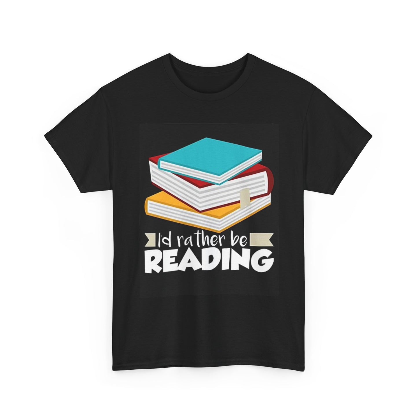 Id Rather Be Reading Graphic T Shirt Funny Book Worm Unisex Heavy Cotton Tee