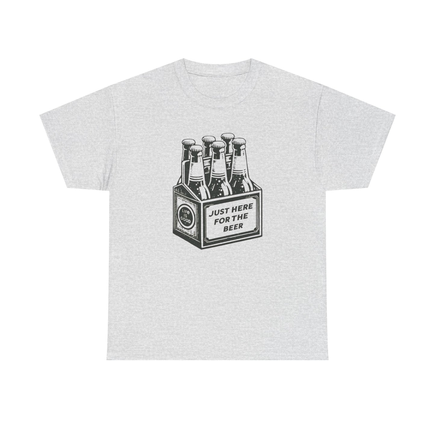 Just Here For The Beer Graphic T Shirt ADULT NEW