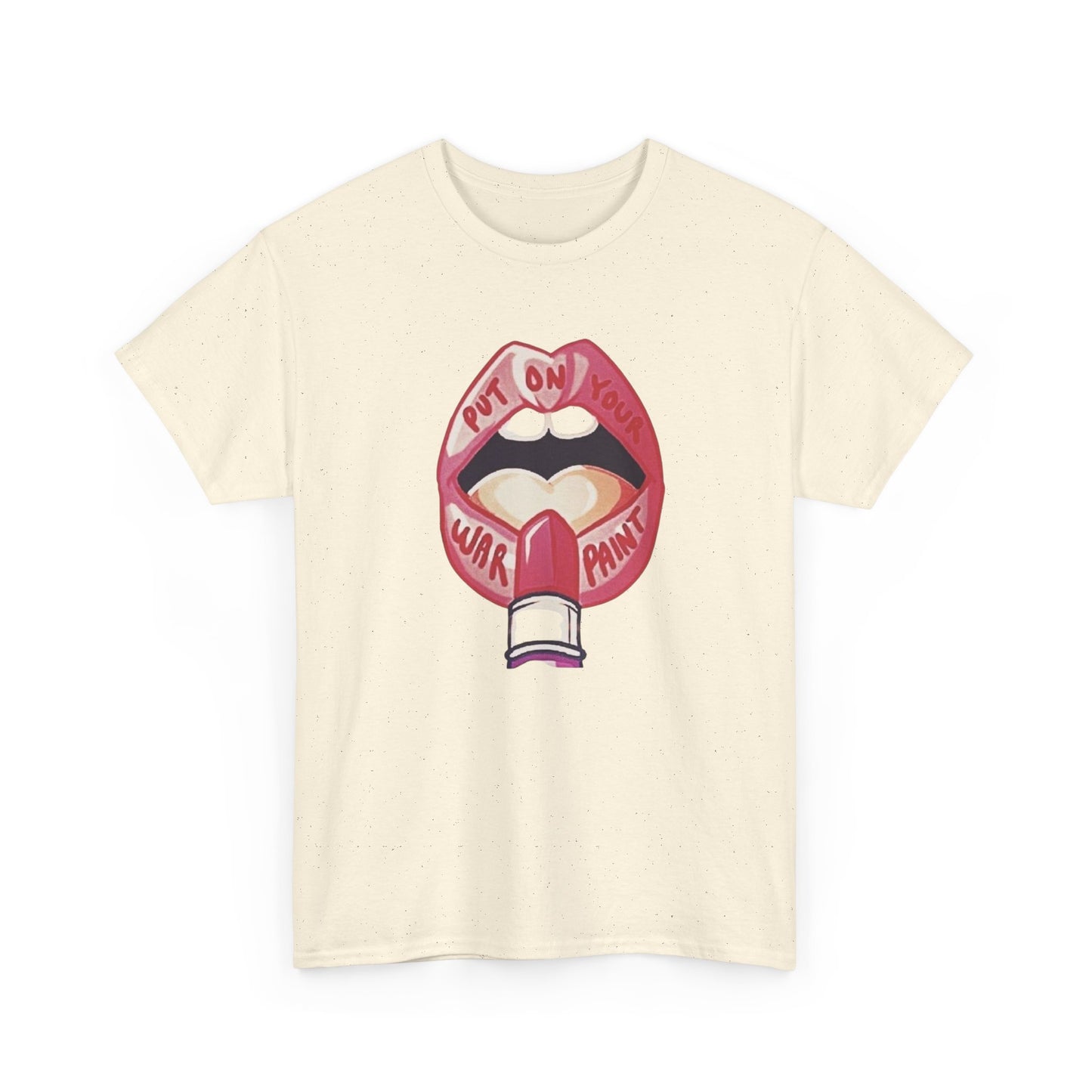 Put On Your War Paint Lipstick Graphic T-Shirt Unisex Heavy Cotton Tee Gift