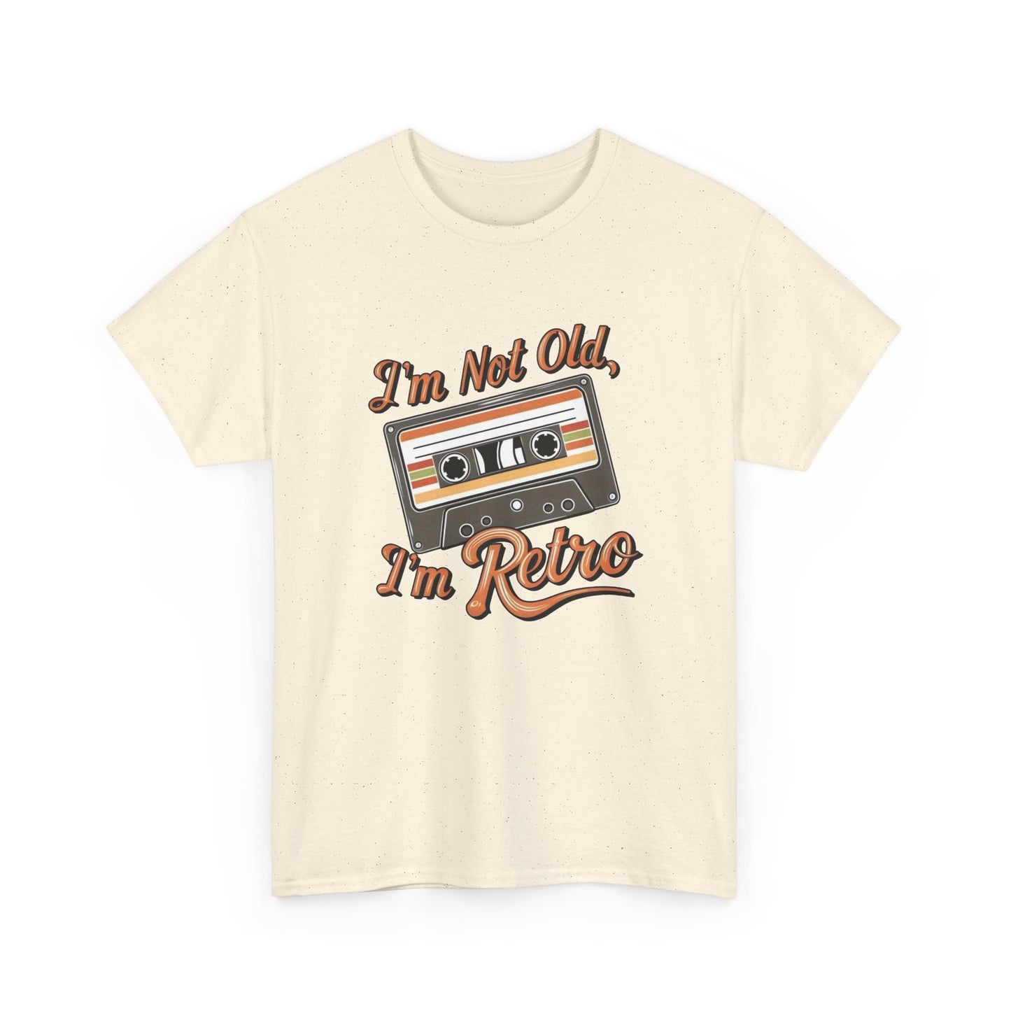 I'm Not Old I'm Retro Graphic T Shirt NEW Unisex Heavy Cotton Tee