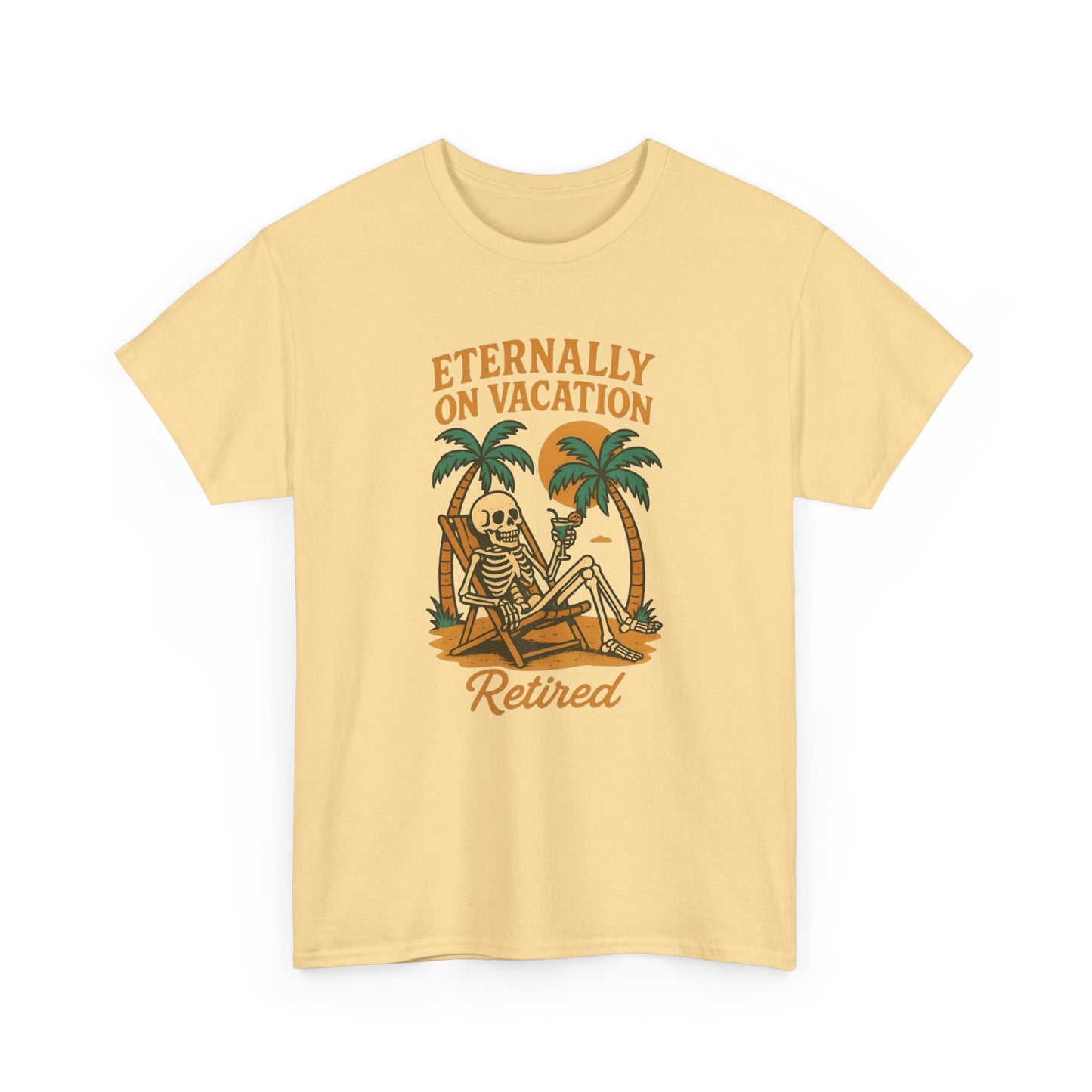 Eternally On Vacation Retired Graphic T Shirt NEW Unisex Heavy Cotton Tee
