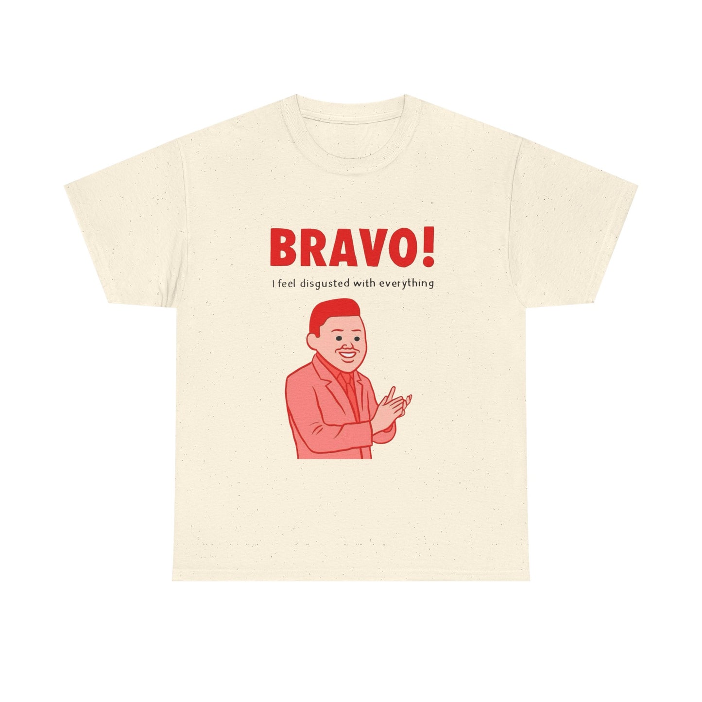 Bravo I Feel Disgusted By Everything Graphic T Shirt NEW ADULT TEE VINTAGE