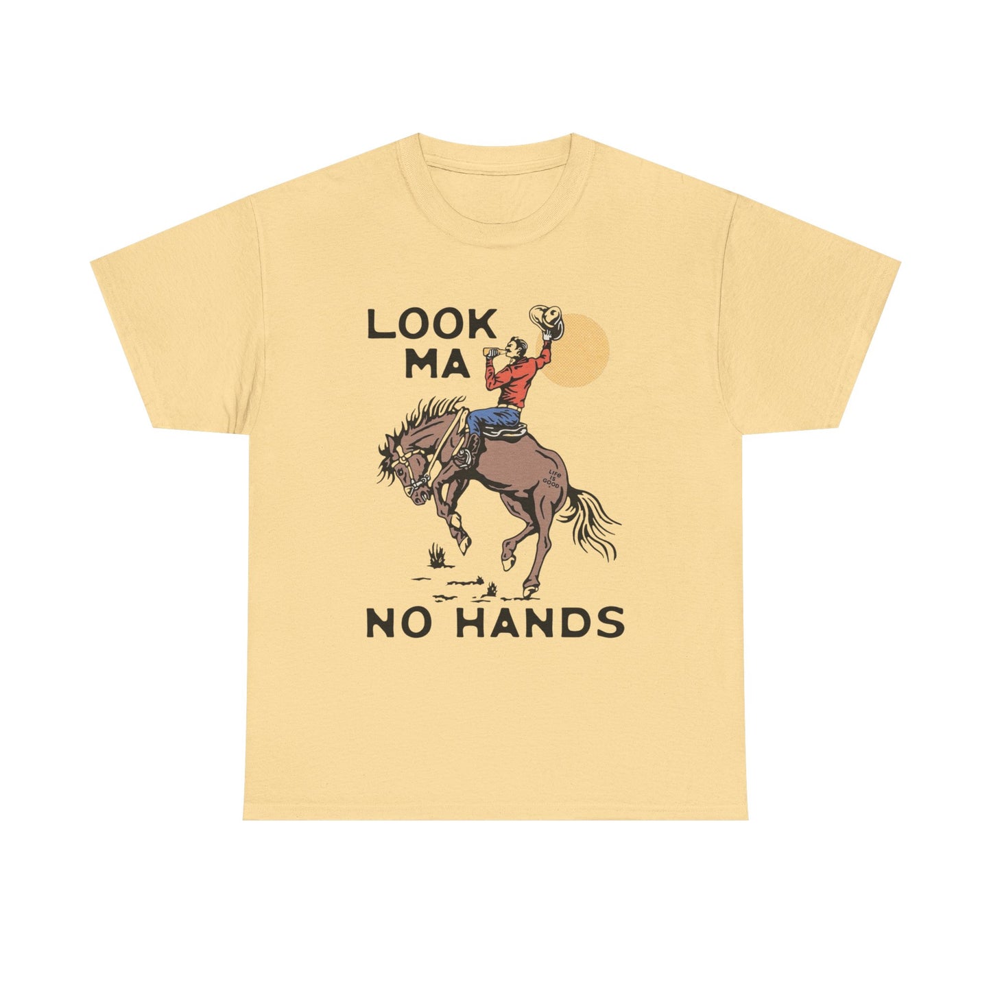 Look Ma No Hands Funny Rodeo Cowboy Graphic T Shirt Unisex Heavy Cotton Tee