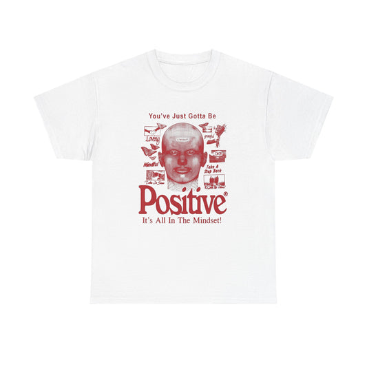 Positive Mindset Graphic T Shirt NEW Adult Unisex Heavy Cotton Tee