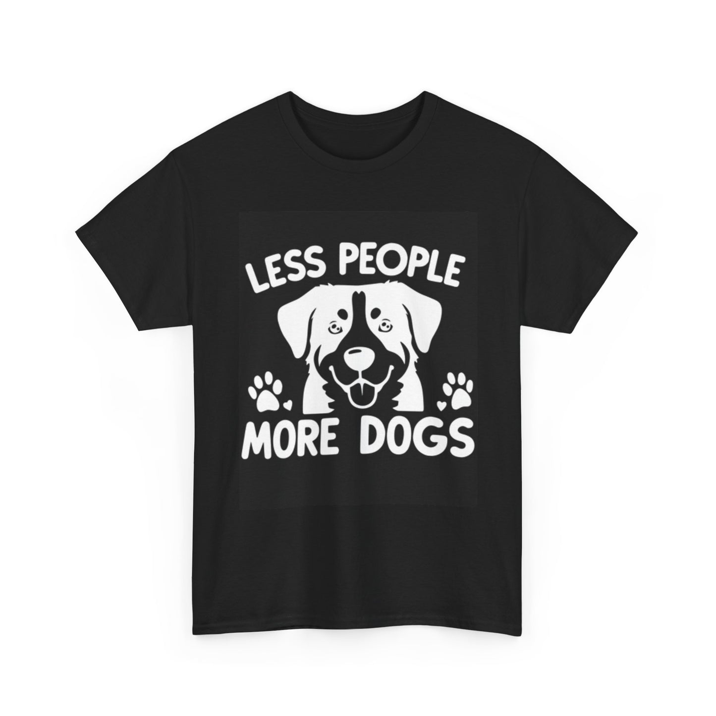 Less People More Dogs Graphic T Shirt Funny Animal Lover Unisex Heavy Cotton Tee
