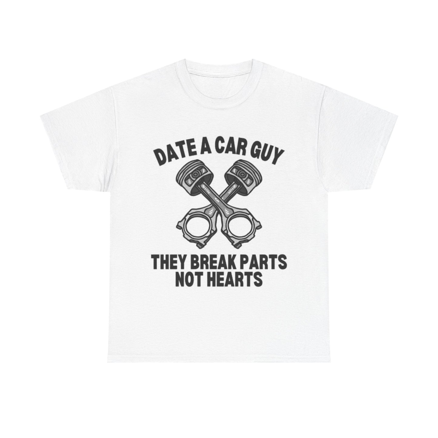 Date A Car Guy Pistons Tshirt Funny Graphic Gift Unisex Heavy Cotton Tee