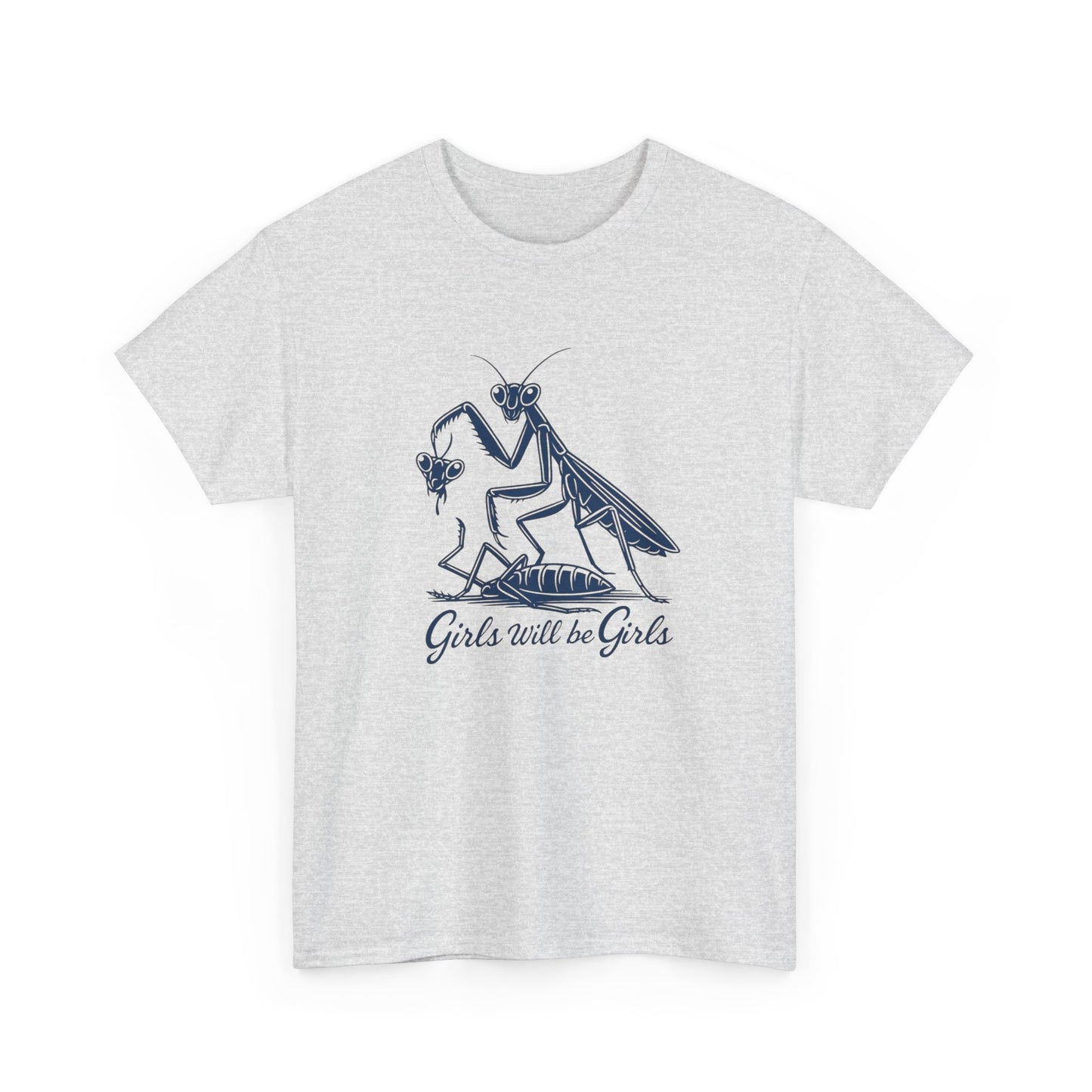 Girls Will Be Girls Funny Graphic T Shirt Adult NEW