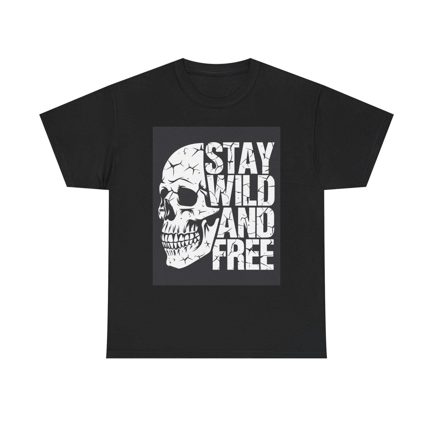 Stay Wild And Free T Shirt Unisex Heavy Cotton Tee