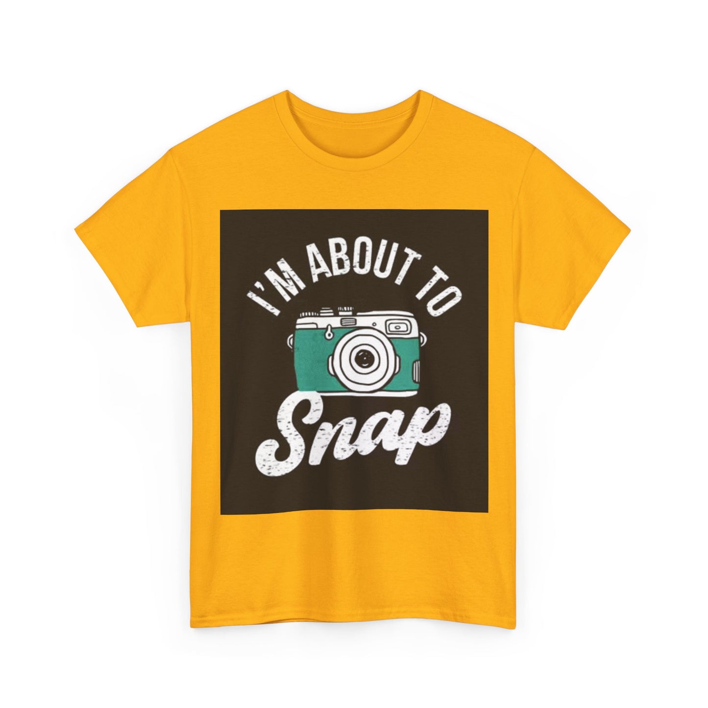 Im About To Snap Photographer Shirt Funny Camera Graphic Unisex Heavy Cotton Tee