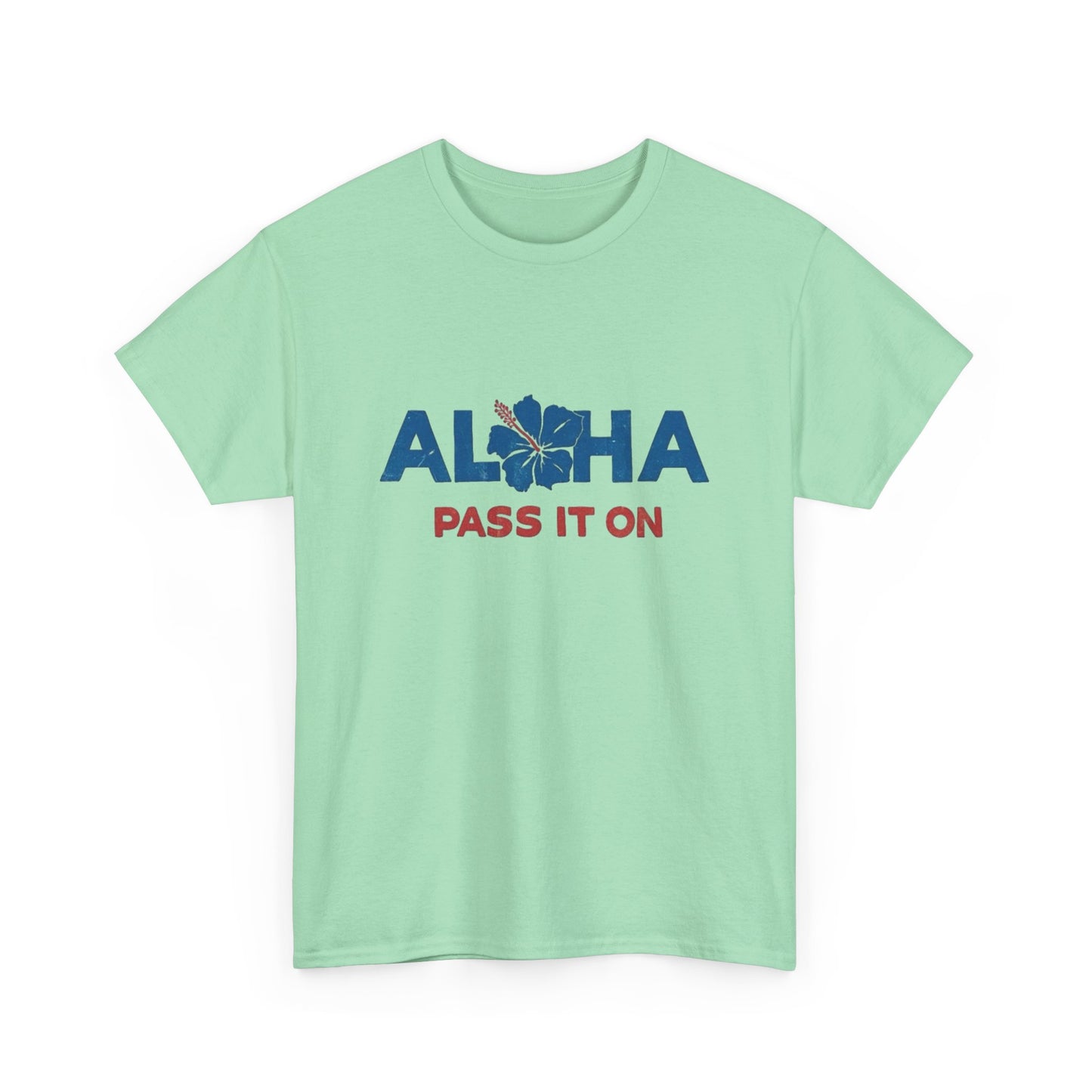 Aloha Pass It On Hawaii Graphic T Shirt NEW ADULT