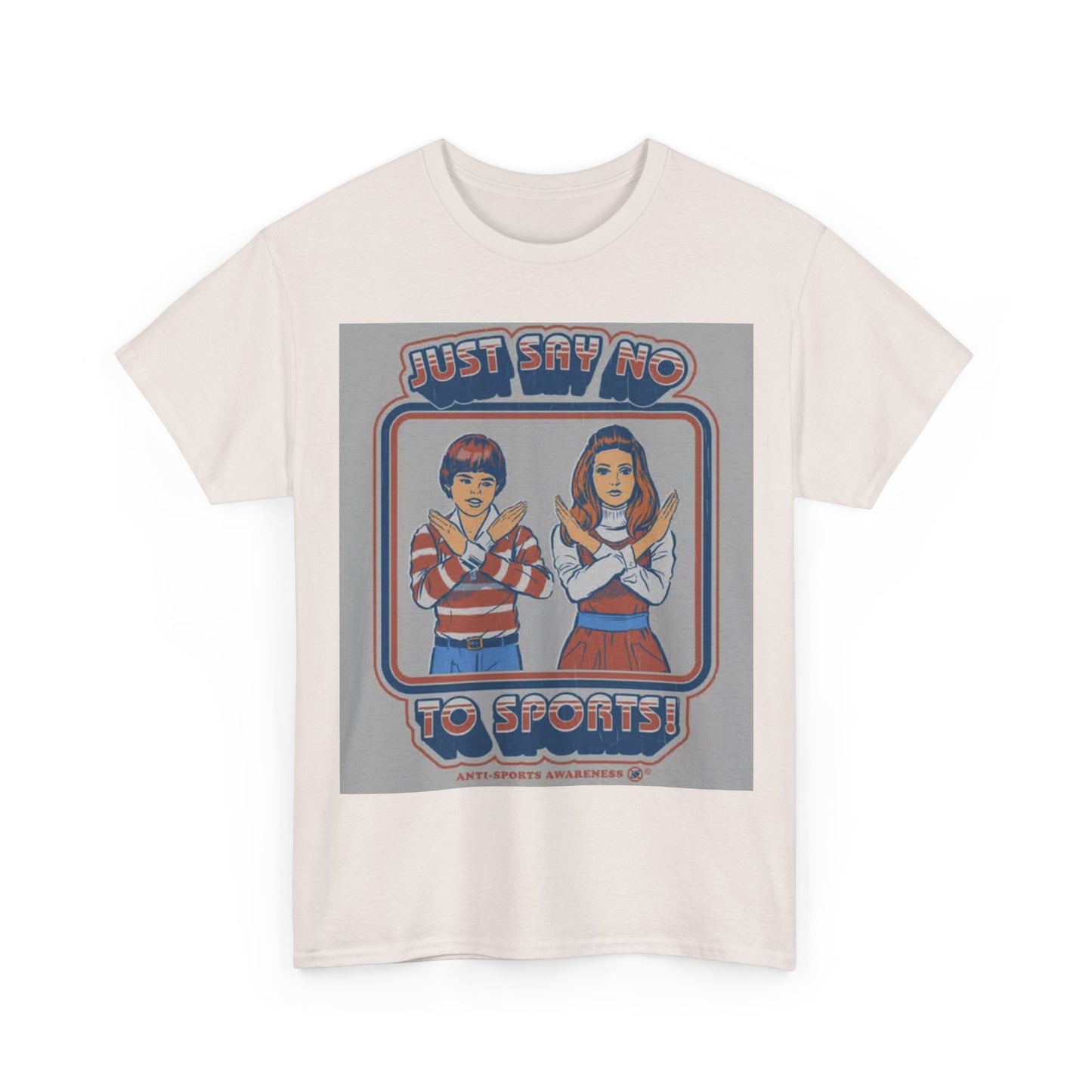 Funny Sports Tshirt Say no to sports 80s vibes comedy Unisex Heavy Cotton Tee