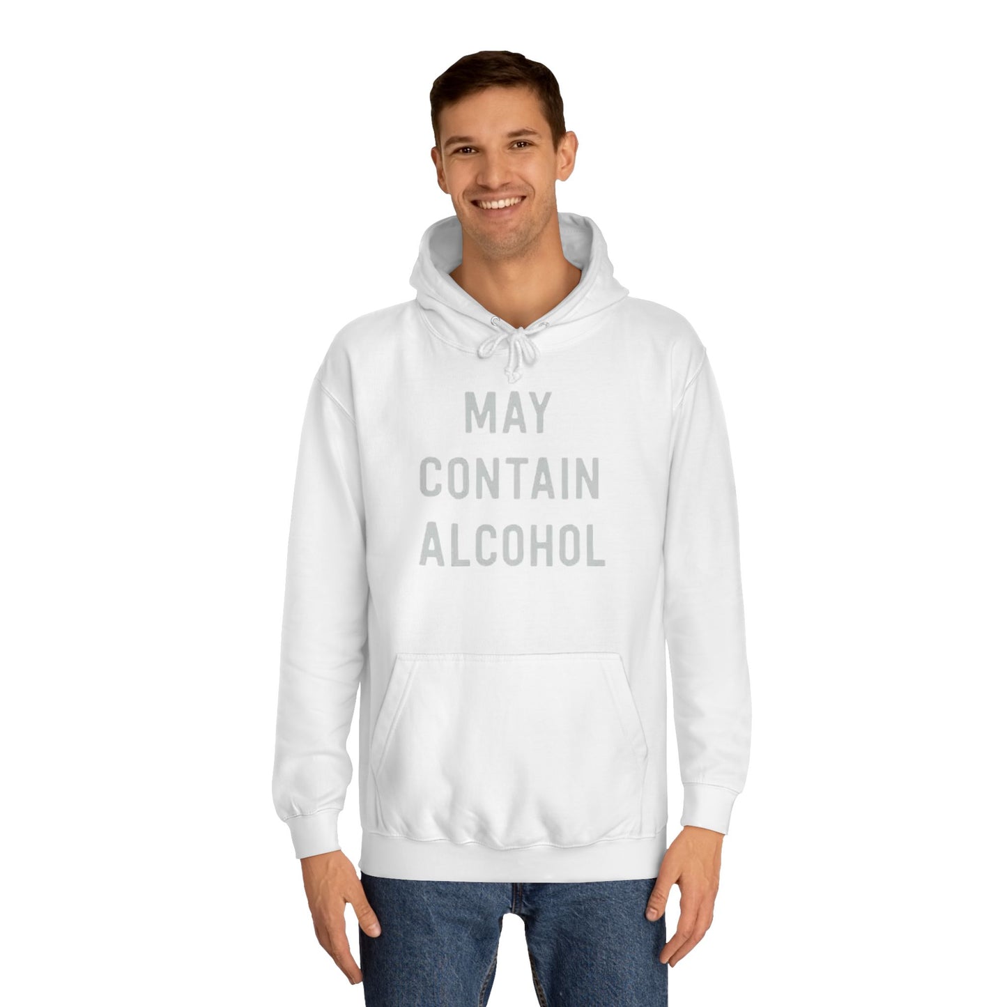 May Contain Alcohol Graphic Funny Hoodie Joke Gift Beers Unisex College Hoodie