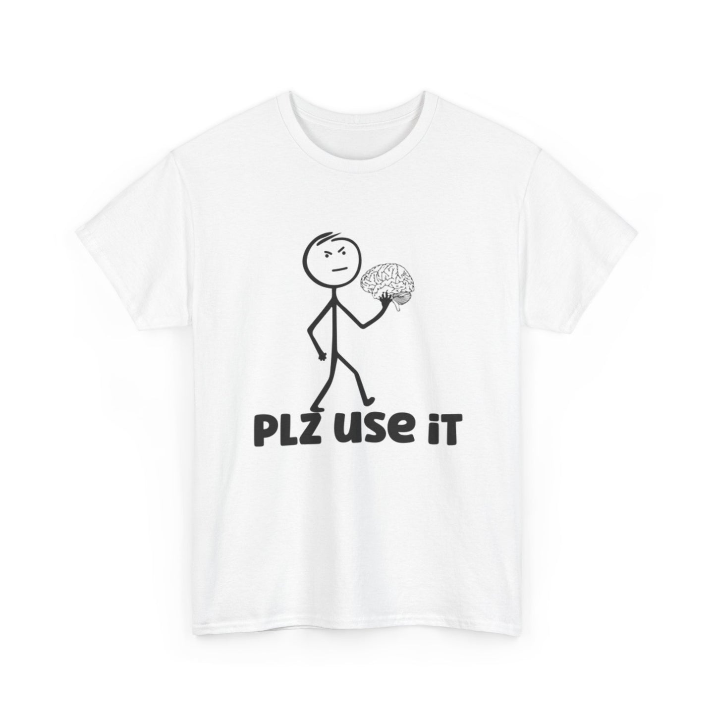 Please Use It T Shirt Funny Brain Jokes Stick Figure Unisex Heavy Cotton Tee