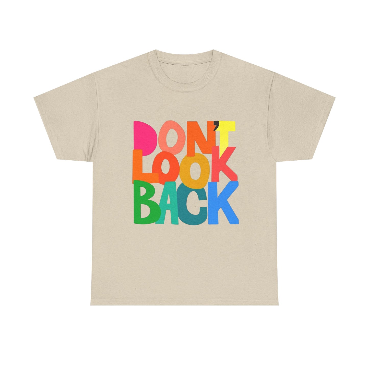Don't Look Back Graphic T Shirt Unisex Heavy Cotton Tee GIFT