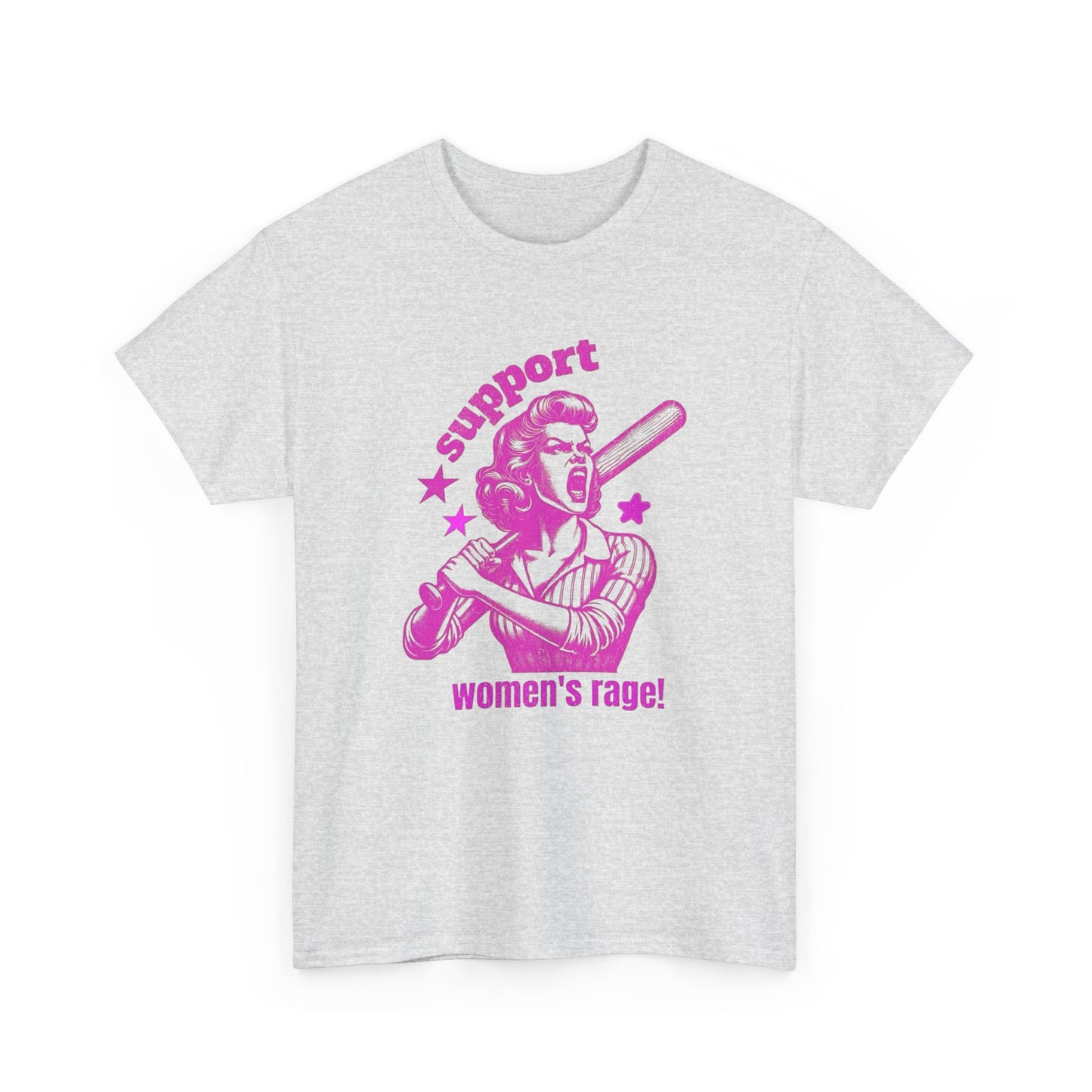 Support Women's Rage Funny T Shirt Unisex Heavy Cotton Tee